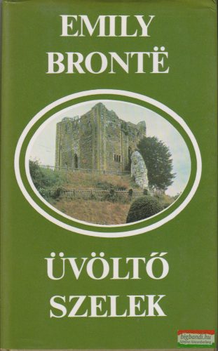 Emily Brontë - Üvöltő szelek 