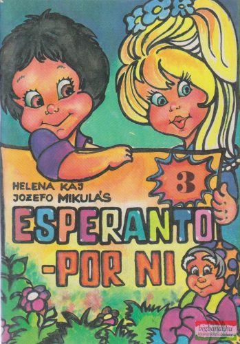 Helena Kaj, Jozefo Mikulás - Esperanto - por ni 3.