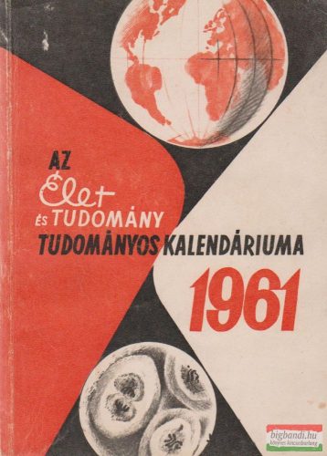 Az Élet és Tudomány Tudományos Kalendáriuma 1961
