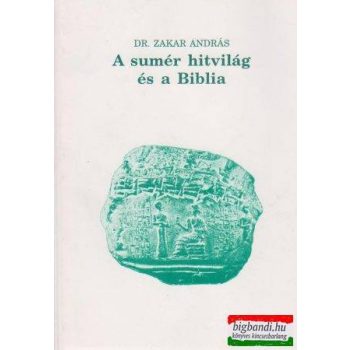 A sumér hitvilág és a Biblia
