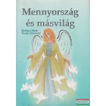 Barbara Mark, Trudy Griswold - Mennyország és másvilág 