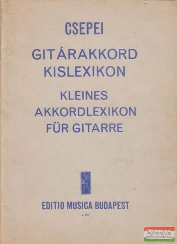 Csepei Tibor - Gitárakkord kislexikon / Kleines Akkordlexikon für Gitarre 