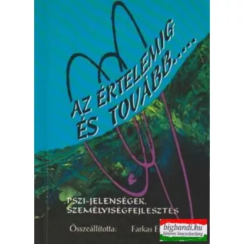 Az értelemig és tovább...