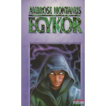 Ambrose Montanus - Egykor