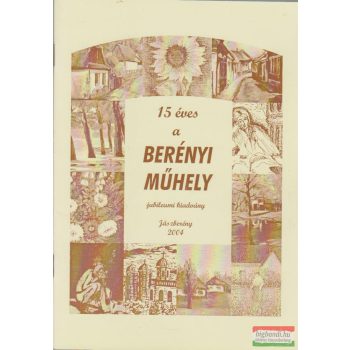 15 éves a Berényi Műhely