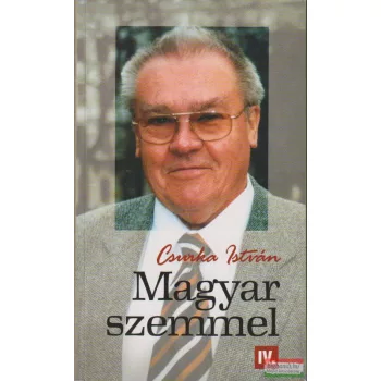 Magyar szemmel IV.
