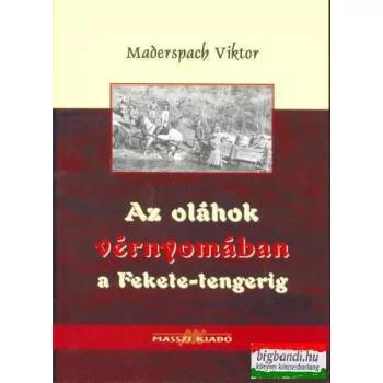 Az oláhok vérnyomában a Fekete-tengerig