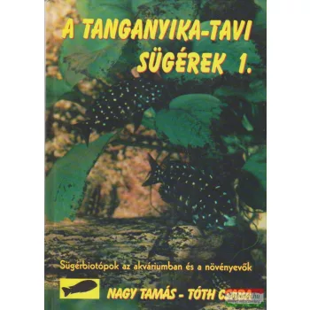 Nagy Tamás, Tóth Csaba - A Tanganyika-tavi sügérek 1.