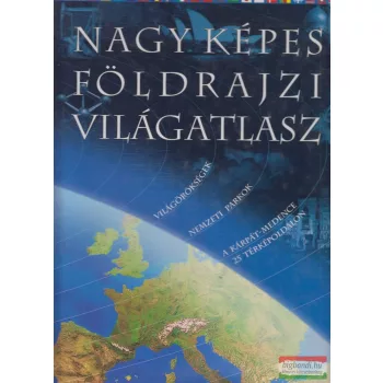    Tóth Tünde, Faragó Imre szerk. - Nagy képes földrajzi világatlasz