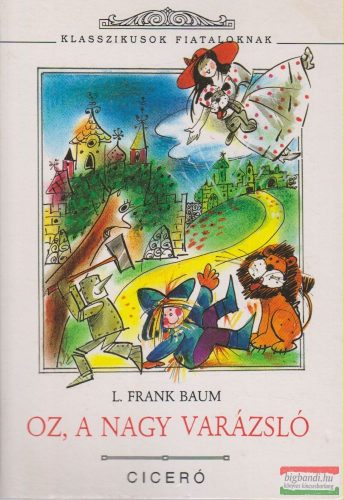 L. Frank Baum - Oz, a nagy varázsló