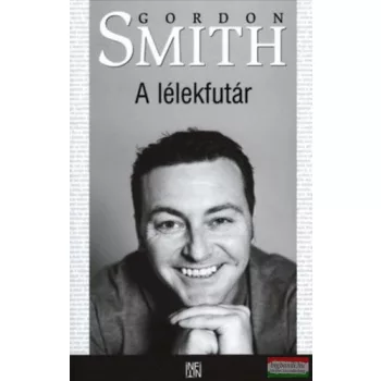 Gordon Smith - A lélekfutár