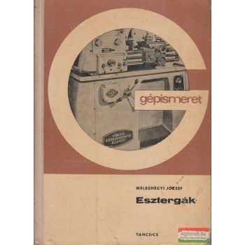 Meleghegyi József - Esztergák