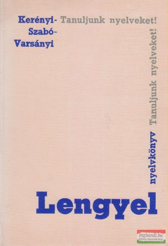Kerényi Grácia, Szabó Dénes, Varsányi István - Lengyel nyelvkönyv