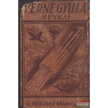 Verne Gyula - A hőslelkű Branicanné