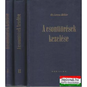 A csonttörések kezelése I-III.