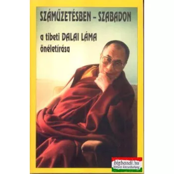   Számüzetésben szabadon - a tibeti dalai láma önéletírása