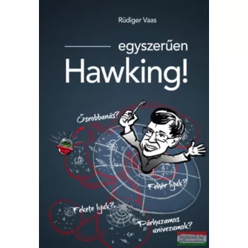 Rüdiger Vaas - Egyszerűen Hawking! 