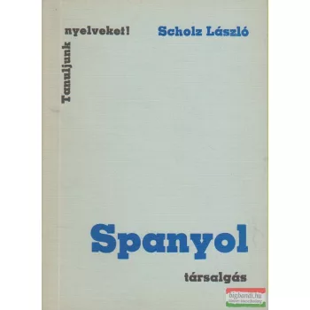 Scholz László - Spanyol társalgás