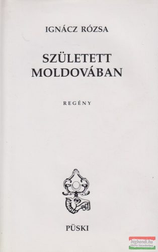 Ignácz Rózsa - Született Moldovában