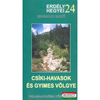 Csíki-havasok és Gyimes völgye (Erdély hegyei 24)
