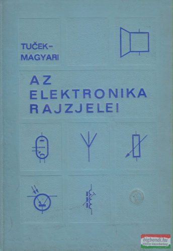 Magyari Béla, Tuček Zdeněk - Az elektronika rajzjelei