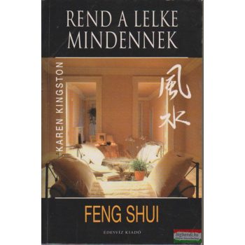 Rend a lelke mindennek