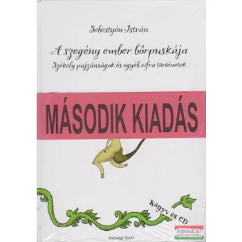   A szegény ember bőrpuskája - Székely pajzánságok és egyéb cifra történetek (CD melléklettel)