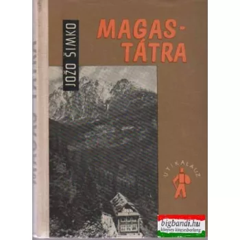 Magas-Tátra útikalauz (térképpel)