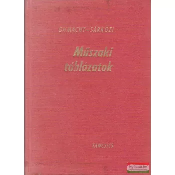 Ohmacht Róbert, Sárközi Zoltán - Műszaki táblázatok
