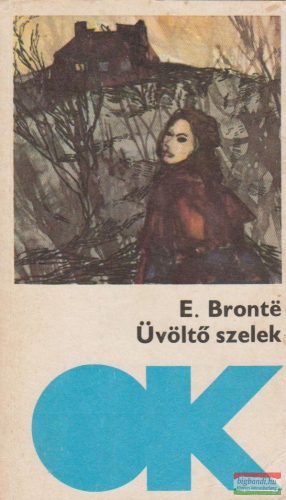 Emily Bronte - Üvöltő szelek