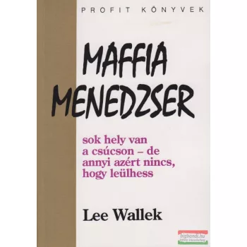 Maffia menedzser - Egy út a sikerhez
