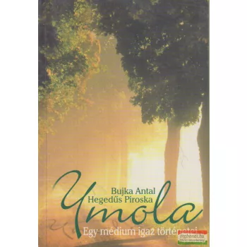 Bujka Antal, Hegedűs Piroska - Ymola