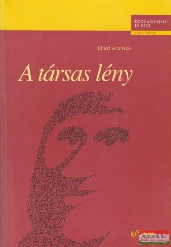 Elliot Aronson - A társas lény