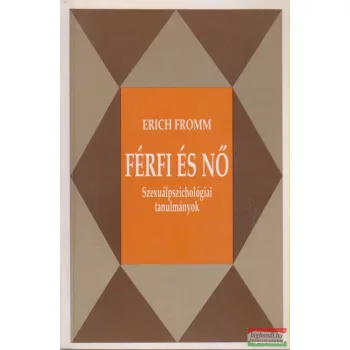 Erich Fromm - Férfi és nő