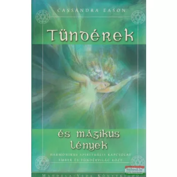 Cassandra Eason - Tündérek és mágikus lények