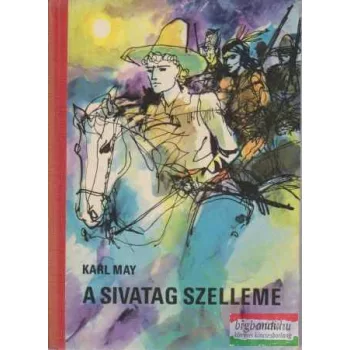 Karl May - A sivatag szelleme