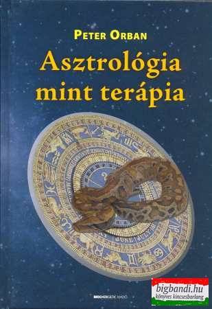 Peter Orban - Asztrológia mint terápia