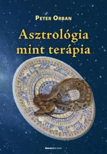 Peter Orban - Asztrológia mint terápia