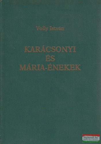 Karácsonyi és Mária-énekek