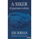 Jim Dornan - A siker tízparancsolata