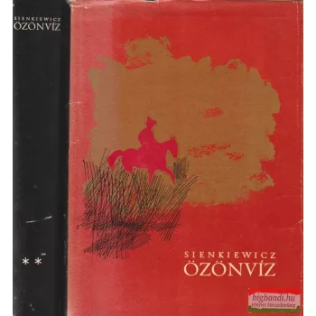 Henryk Sienkiewicz - Özönvíz I-II.