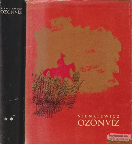 Henryk Sienkiewicz - Özönvíz I-II.