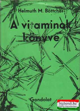 A vitaminok könyve - a vitaminkutatás története