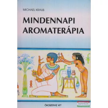 Mindennapi aromaterápia