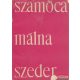 Mohácsy Mátyás, Porpáczy Aladár, Szilágyi Kálmán, Kollányi László - Szamóca, málna, szeder 