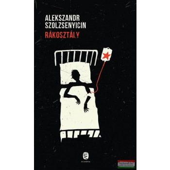 Alekszandr Szolzsenyicin - Rákosztály 