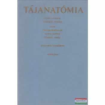 Tömböl Teréz szerk. - Tájanatómia