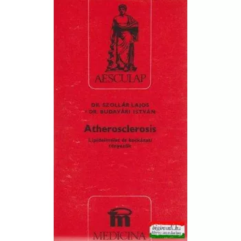 Atherosclerosis - Lipidelmélet és kockázati tényezők