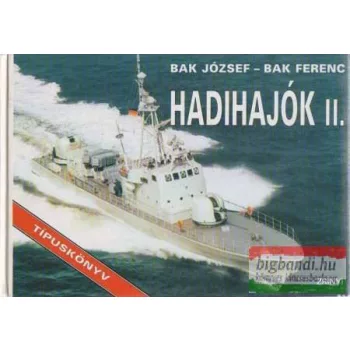 Hadihajók II.