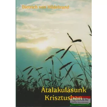 Átalakulásunk Krisztusban
